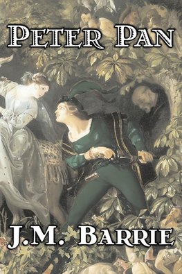 Peter Pan by J. M. Barrie, Fantasy, Fairy Tales, Folk Tales, Legends & Mythology