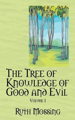 The Tree of Knowledge of Good and Evil