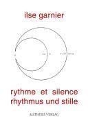 Garnier, I: rythme et silence - rhythmus und stille