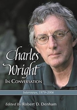 Charles Wright in Conversation