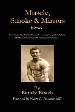 Muscle, Smoke, and Mirrors