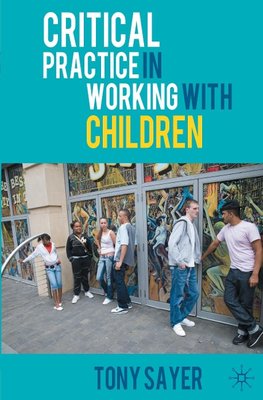 Critical Practice in Working With Children