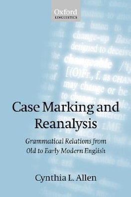 Case Marking and Reanalysis