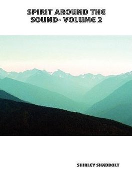 Spirit Around The Sound~ Volume 2