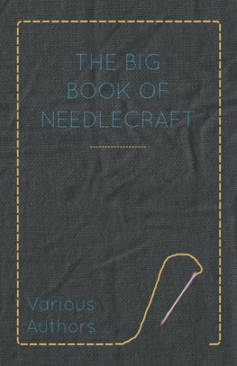 The Big Book Of Needlecraft