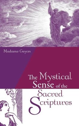 The Mystical Sense of the Sacred Scriptures