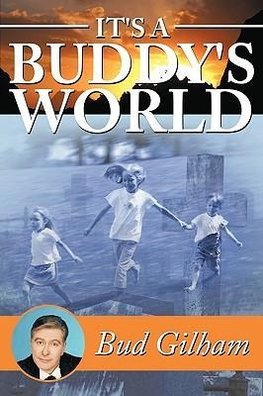 It's a Buddy's World