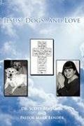 Jesus...Dogs...and Love