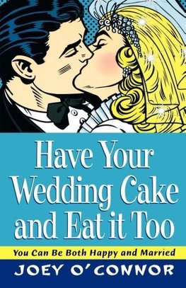 A Have Your Wedding Cake and Eat It, Too
