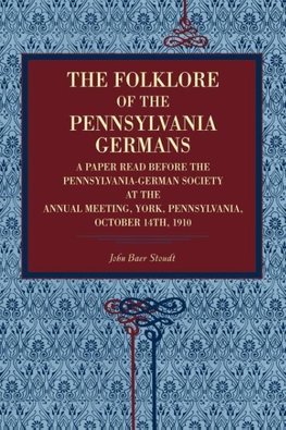 The Folklore of the Pennsylvania Germans