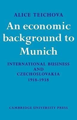An Economic Background to Munich