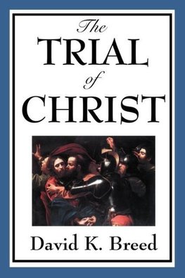 The Trial of Christ