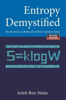 ENTROPY DEMYSTIFIED, REVISED EDITION