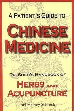 A Patient's Guide to Chinese Medicine