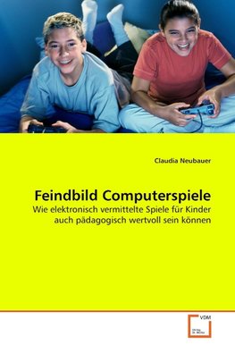 Feindbild Computerspiele