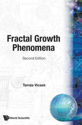 FRACTAL GROWTH PHENOMENA (2ND EDITION)