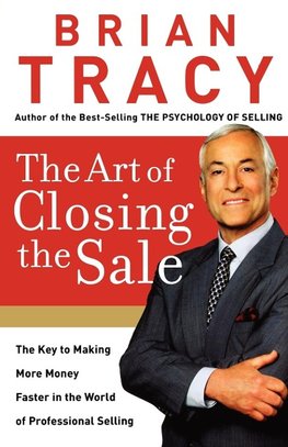 The Art of Closing the Sale (International Edition)