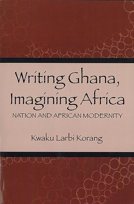 Writing Ghana, Imagining Africa