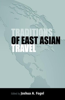 Traditions of East Asian Travel