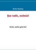 Quo vadis, ecclesia?