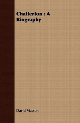 Chatterton - A Biography