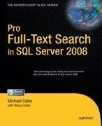 Pro Full-Text Search in SQL Server 2008