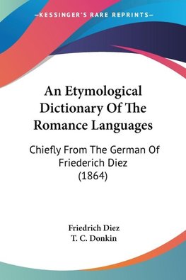 An Etymological Dictionary Of The Romance Languages