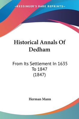 Historical Annals Of Dedham