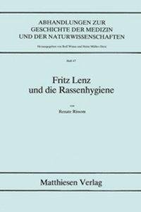 Fritz Lenz und die Rassenhygiene