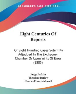 Eight Centuries Of Reports