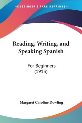 Reading, Writing, and Speaking Spanish