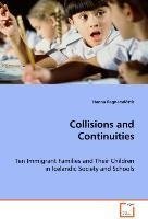 Collisions and Continuities