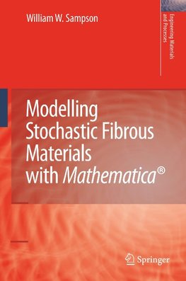 Modelling Stochastic Fibrous Materials with Mathematica®