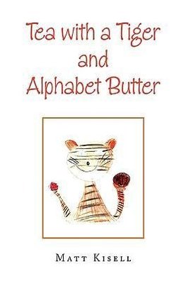 Tea with a Tiger and Alphabet Butter