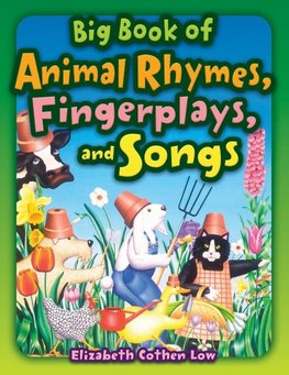Big Book of Animal Rhymes, Fingerplays, and Songs