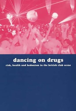 Dancing with Drugs