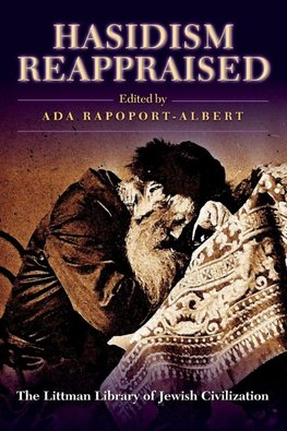 Littman Hasidism Reappraised