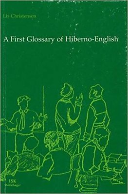 Christensen, L: First Glossary of Hiberno-English