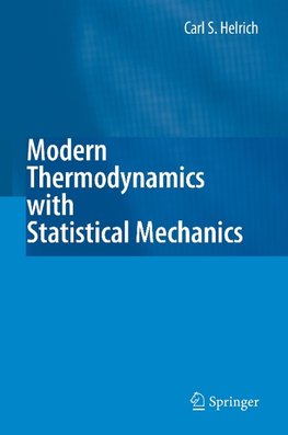 Modern Thermodynamics with Statistical Mechanics