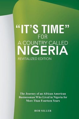 It's Time for A Country Called Nigeria