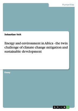 Energy and environment in Africa - the twin challenge of climate change mitigation and sustainable development