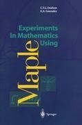 Experiments In Mathematics Using Maple