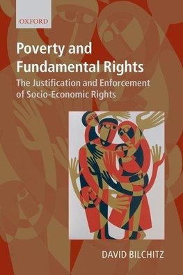 Bilchitz, D: Poverty and Fundamental Rights