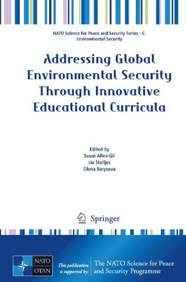Addressing Global Environmental Security Through Innovative Educational Curricula