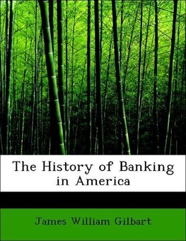 The History of Banking in America