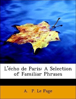 L'écho de Paris: A Selection of Familiar Phrases