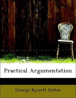 Practical Argumentation