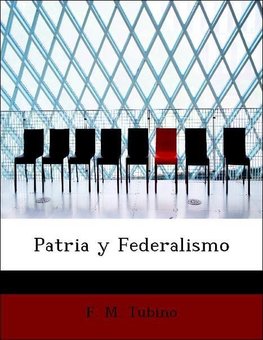 Patria y Federalismo