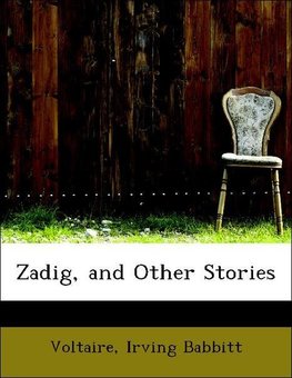 Zadig, and Other Stories
