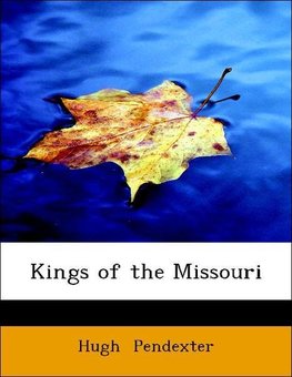 Kings of the Missouri
